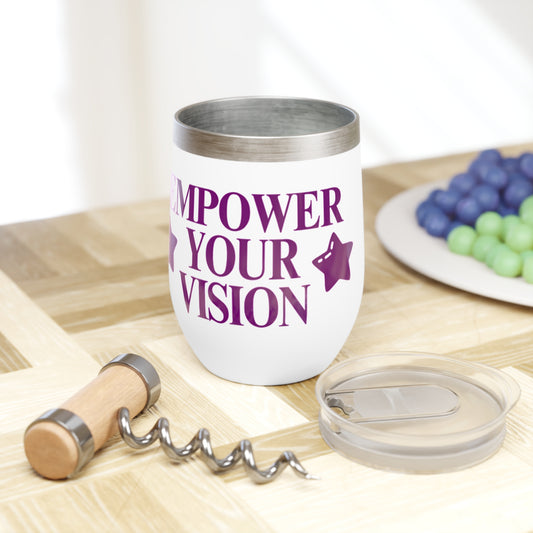 Chill Wine Tumbler - Empower Your Vision
